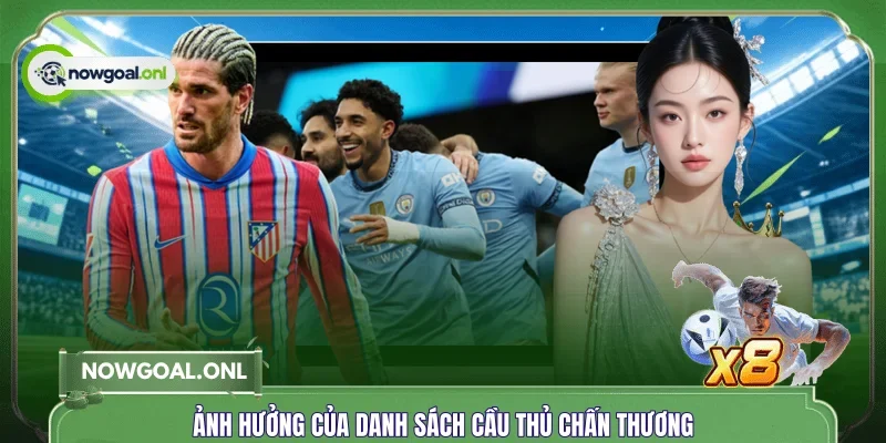 Ảnh hưởng của danh sách cầu thủ chấn thương 