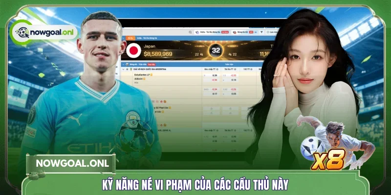 Kỹ năng né vi phạm của các cầu thủ này
